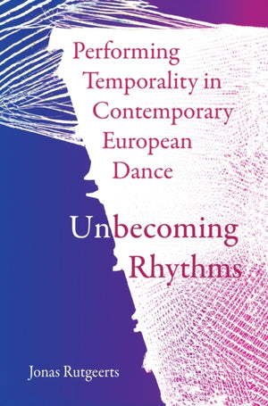 Performing Temporality in Contemporary European Dance