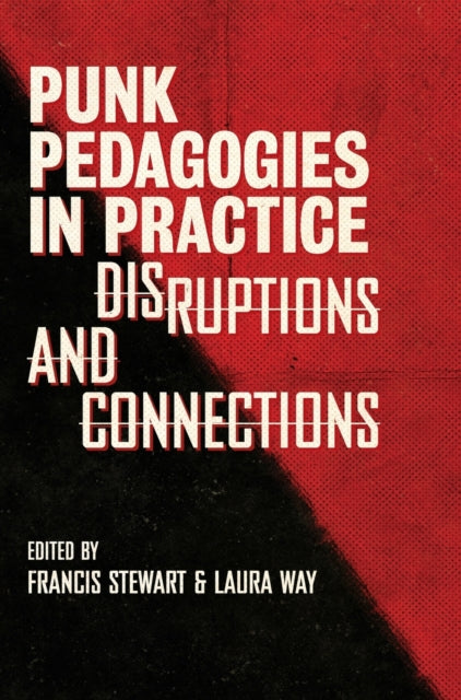Book cover of: Punk Pedagogies in Practice. By: Francis Stewart