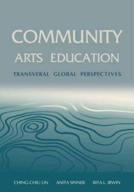 Book cover of: Community Arts Education. By: Ching-Chiu Lin