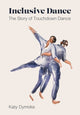 Book cover of: Inclusive Dance. By: Katy Dymoke