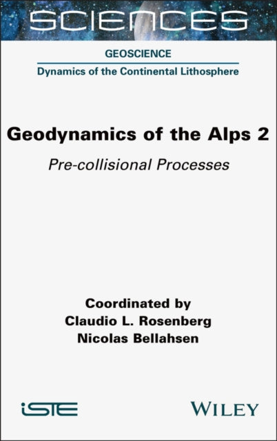 Book cover of: Geodynamics of the Alps 2. By: Claudio L. Rosenberg