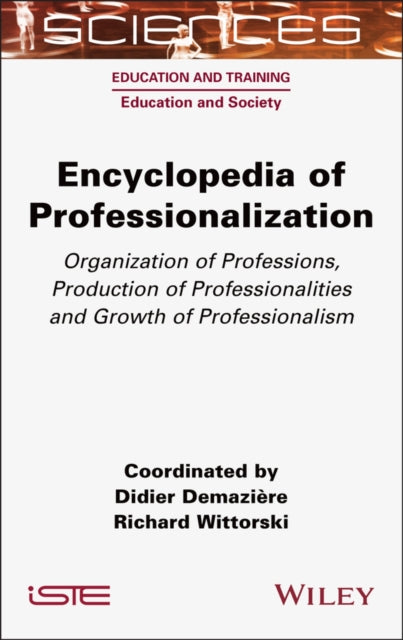 Book cover of: Encyclopedia of Professionalization. By: Didier Demaziere