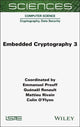 Book cover of: Embedded Cryptography 3. By: Emmanuel Prouff