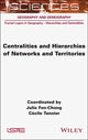 Book cover of: Centralities and Hierarchies of Networks and Territories