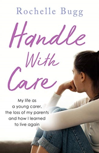 Book cover of: Handle with Care. By: Rochelle Bugg