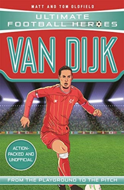 Van Dijk (Ultimate Football Heroes) - Collect Them All! 9781789461206 Matt Oldfield