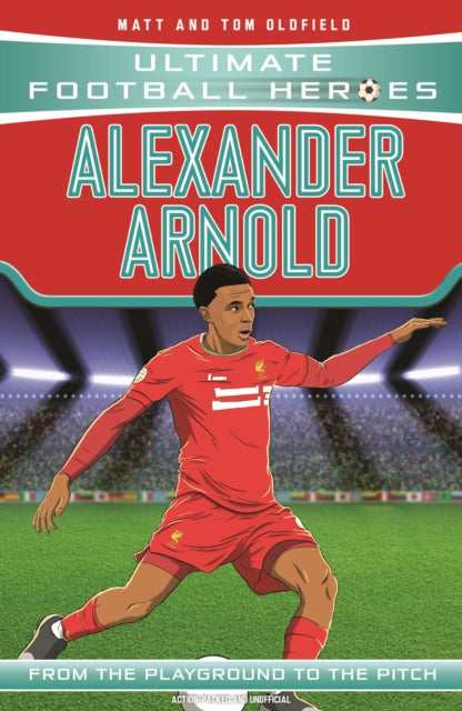 Book cover of: Ultimate Football Heroes: Alexander-Arnold (Super Stoppers 4). By: Ollie123456789101112131415161718192021222324252627282923031