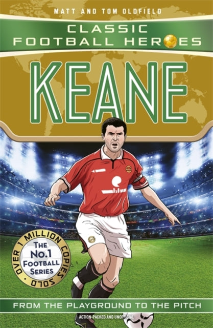 Ultimate Football Heroes: Keane (Midfield Generals 7), Collect them all! 9781789467901 Matt Oldfield