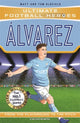 Alvarez (Ultimate Football Heroes - The No.1 football series), Collect them all! 9781789467949 Matt Oldfield