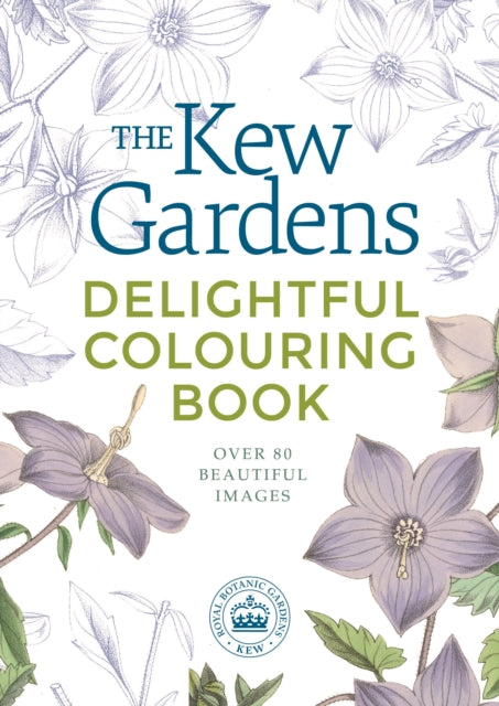 Book cover of: Kew Gardens Delightful Flowers Colouring Book