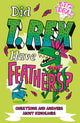 Book cover of: Did T. Rex Have Feathers?. By: Ben Hubbard