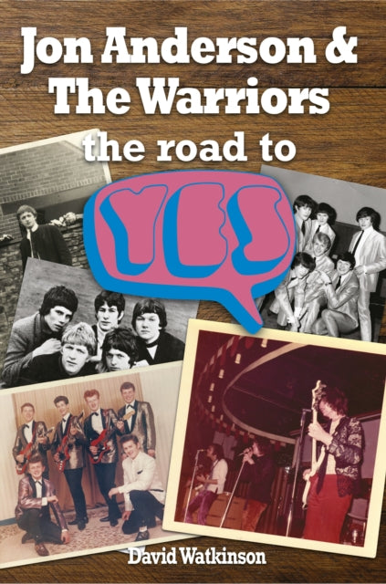 Book cover of: Jon Anderson and The Warriors. By: David Watkinson