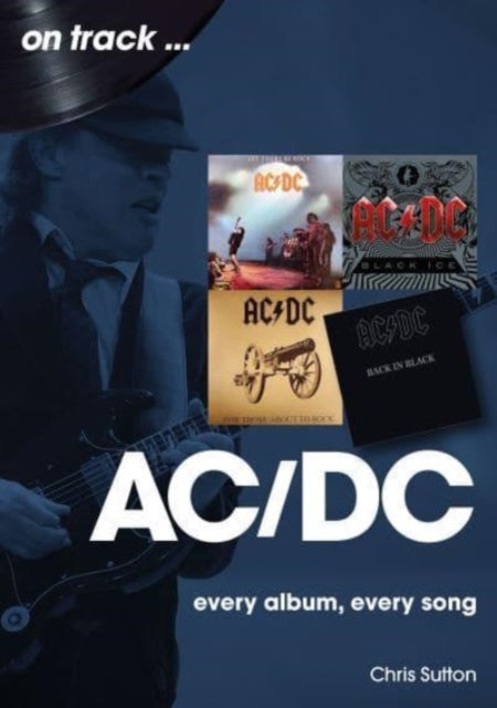 Book cover of: AC/DC On Track. By: Chris Sutton