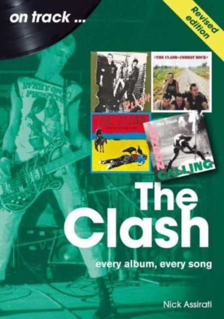Clash On Track (Revised edition), Every Album, Every Song 9781789523256 Nick Assirati