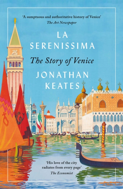 Book cover of: La Serenissima. By: Jonathan Keates