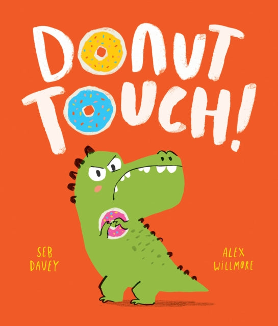 Book cover of: Donut Touch!. By: Seb Davey
