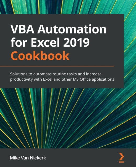 Book cover of: VBA Automation for Excel 2019 Cookbook. By: Mike Van Niekerk