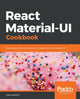 Book cover of: React Material-UI Cookbook. By: Adam Boduch