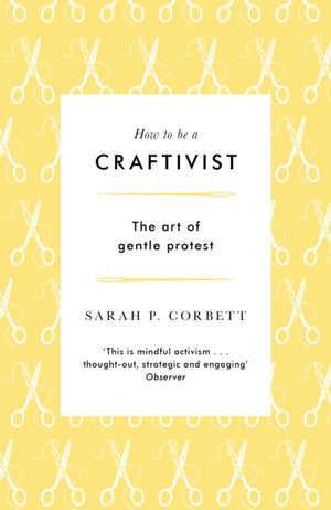 How to be a Craftivist