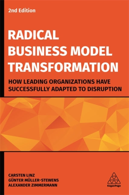 Book cover of: Radical Business Model Transformation. By: Carsten Linz