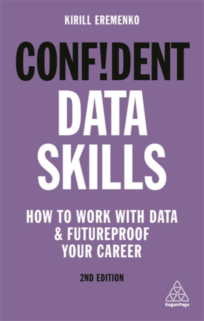 Book cover of: Confident Data Skills. By: Kirill Eremenko