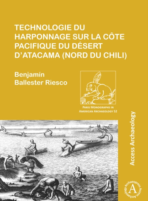 Technologie du harponnage sur la cote Pacifique du desert d’Atacama (nord du Chili)
