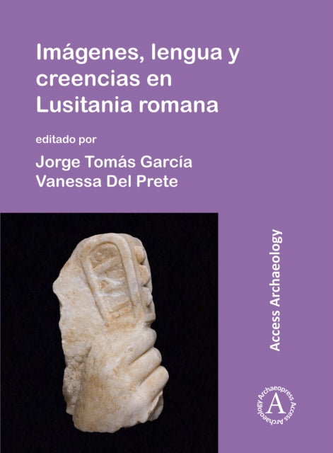 Book cover of: Imagenes, lengua y creencias en Lusitania romana. By: Jorge Tomás García