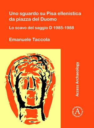Uno sguardo su Pisa ellenistica da piazza del Duomo
