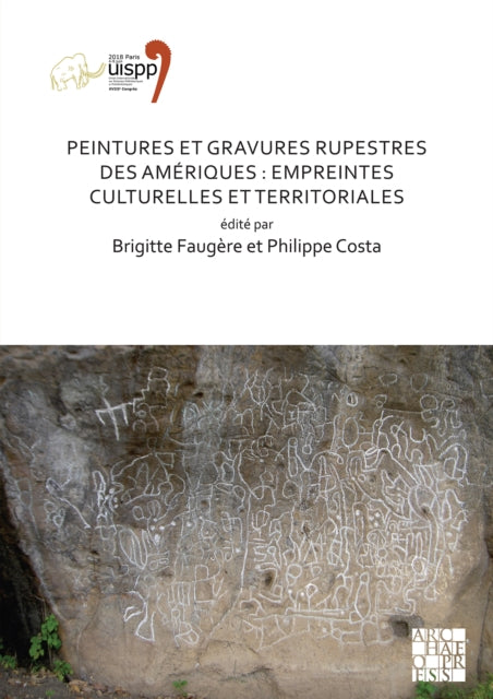 Peintures et gravures rupestres des Ameriques: Empreintes culturelles et territoriales
