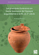 Book cover of: Les pratiques funeraires en Gaule lyonnaise de l’epoque augusteenne a la fin du 3e siecle. By: András Márton