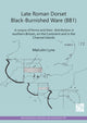 Book cover of: Late Roman Dorset Black-Burnished Ware (BB1). By: Malcolm Lyne