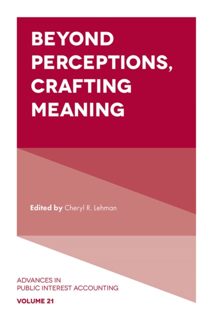 Book cover of: Beyond Perceptions, Crafting Meaning. By: Cheryl R. Lehman