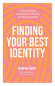 Book cover of: Finding Your Best Identity. By: Andrew Bunt