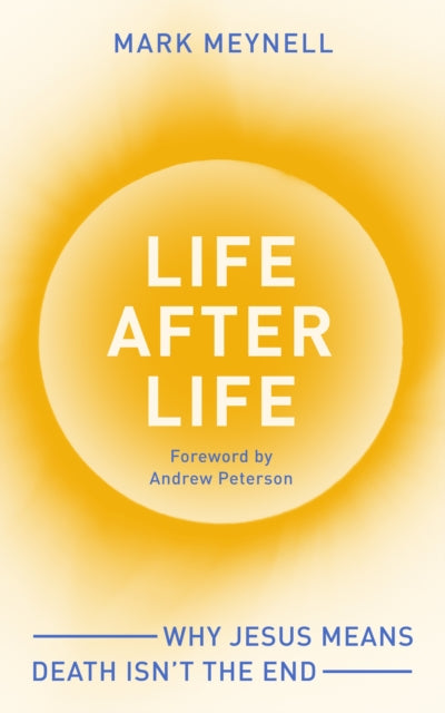 Book cover of: Life After Life. By: Mark Meynell