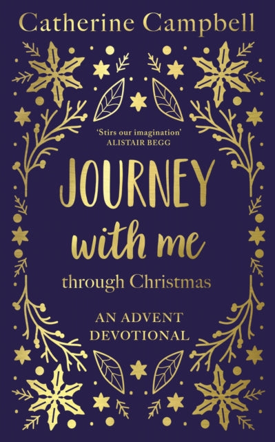 Journey With Me Through Christmas, An advent devotional 9781789745849 Catherine Campbell