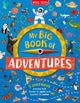 Book cover of: My Big Book of Adventures
