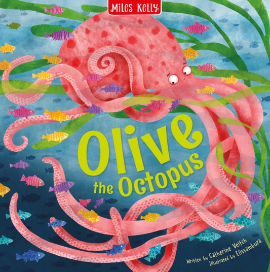 Book cover of: Sea Stories Olive the Octopus. By: Catherine Veitch