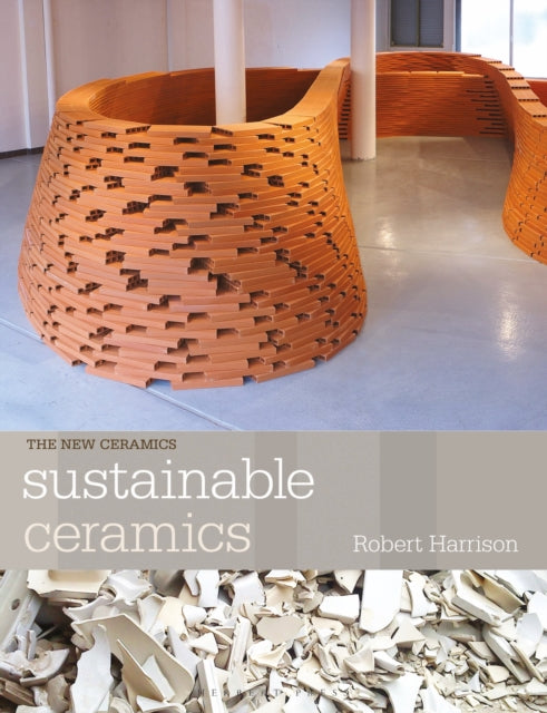 Book cover of: Sustainable Ceramics. By: Harrison, Robert