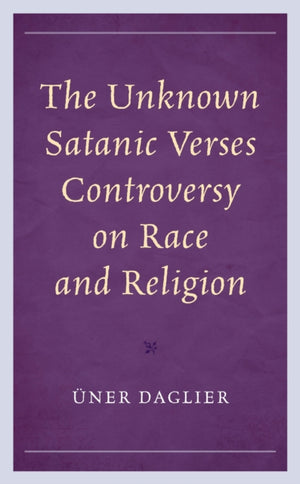 The Unknown Satanic Verses Controversy on Race and Religion