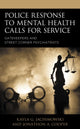 Book cover of: Police Response to Mental Health Calls for Service. By: Kayla G. Jachimowski