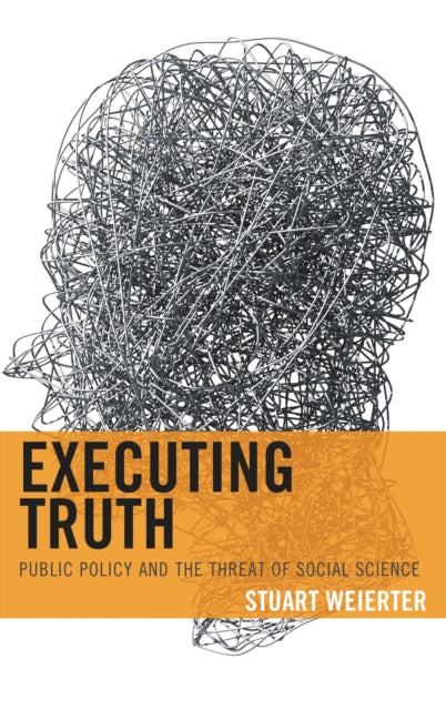 Book cover of: Executing Truth. By: Stuart Weierter