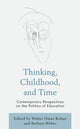 Book cover of: Thinking, Childhood, and Time. By: Walter Omar Kohan