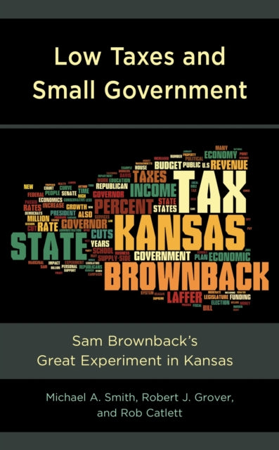 Book cover of: Low Taxes and Small Government. By: Michael A. Smith