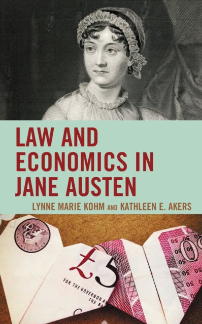 Book cover of: Law and Economics in Jane Austen. By: Lynne Marie Kohm