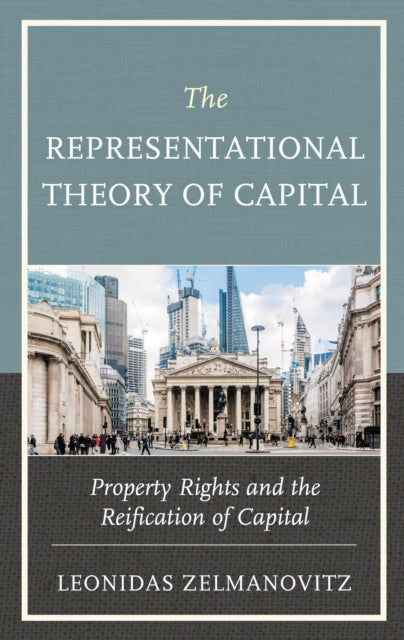Book cover of: Representational Theory of Capital. By: Leonidas Zelmanovitz