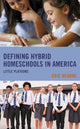 Book cover of: Defining Hybrid Homeschools in America. By: Eric Wearne