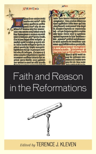 Faith and Reason in the Reformations