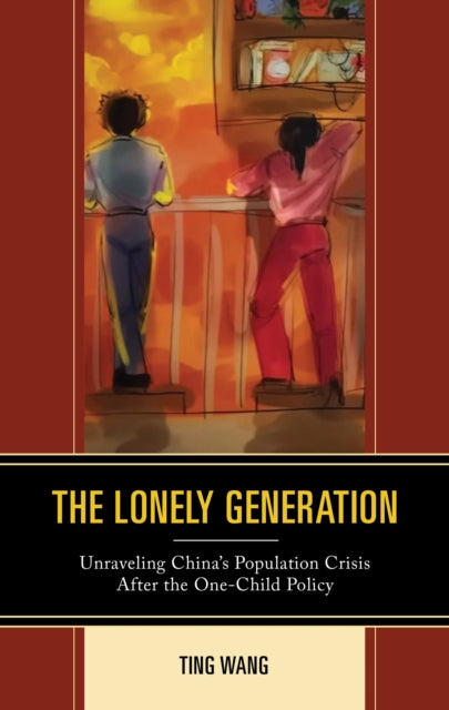 Book cover of: Lonely Generation. By: Ting Wang