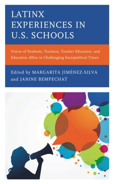 Book cover of: Latinx Experiences in U.S. Schools. By: Margarita Jiménez-Silva