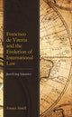 Book cover of: Francisco de Vitoria and the Evolution of International Law. By: Amaya Amell